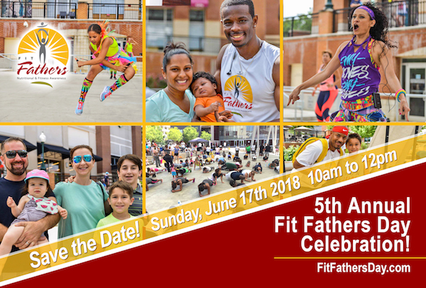 5th Annual “Fit Fathers Day” Celebration