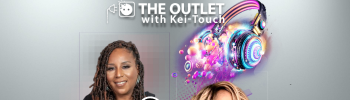 The Outlet With Kei-Touch Guest Camille Brown