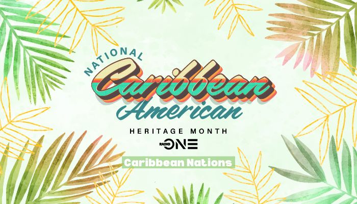 Caribbean-American Heritage Month - Nations